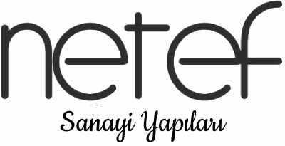NETEF SANAYİ YAPILARI NETEF SANAYİ YAPILARI
